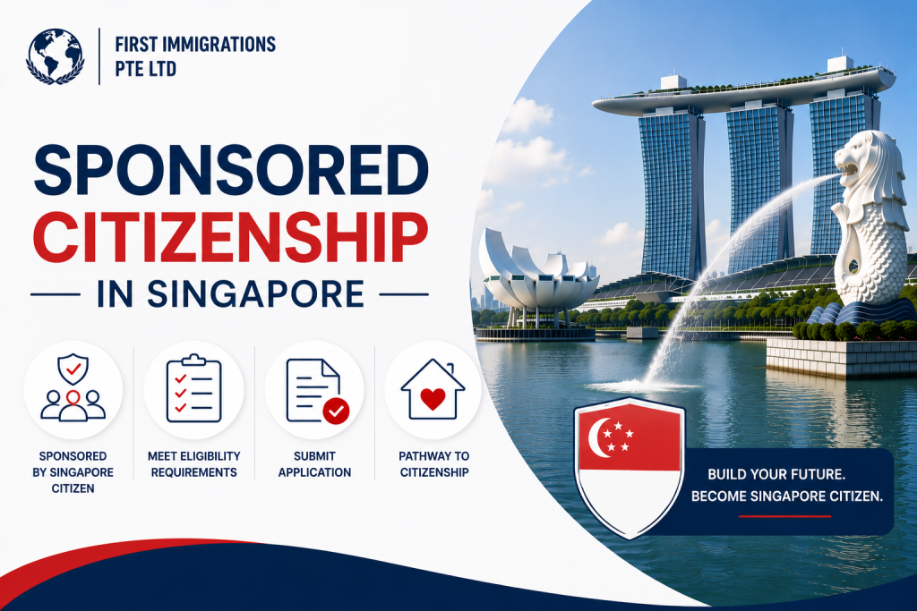 Sponsored Citizenship in Singapore: How Family Sponsorship Works (2026) 1 Sponsored Citizenship in Singapore
